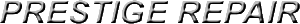 Prestige Repairs